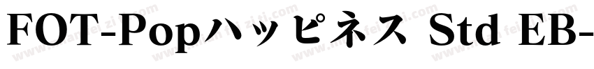 FOT-Popハッピネス Std EB字体转换